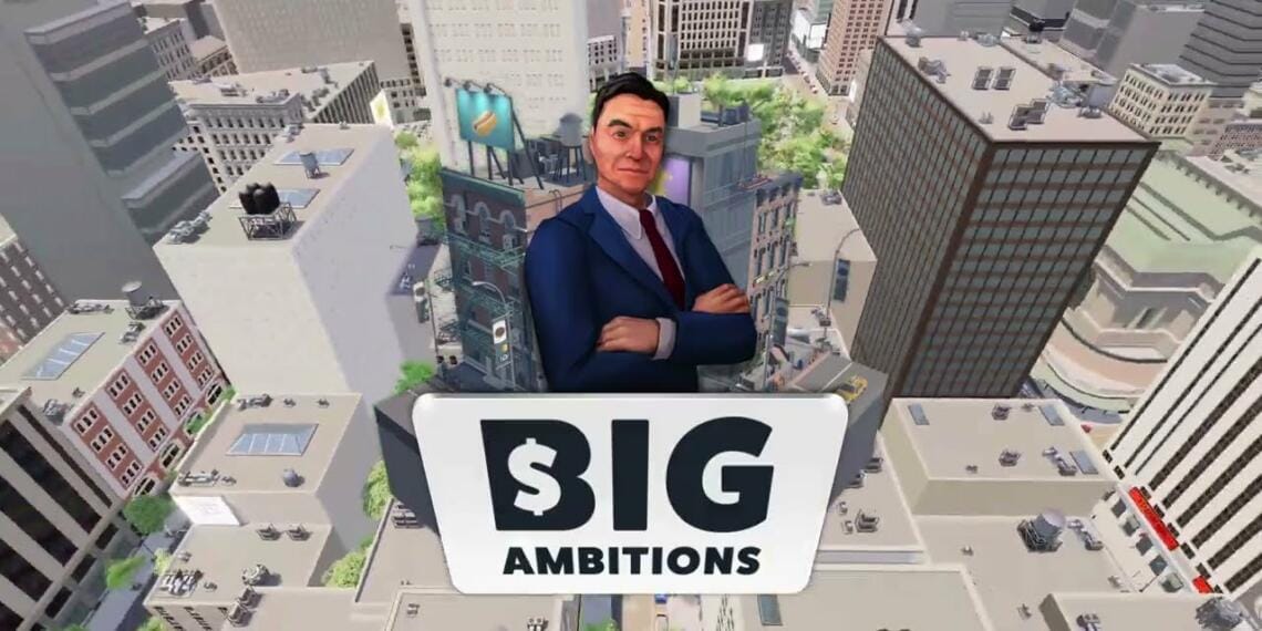 big ambitions