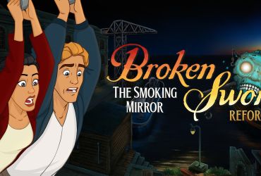 Broken Sword - The Smoking Mirror: Reforged